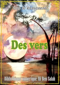 Des Vers, Guy de Maupassant