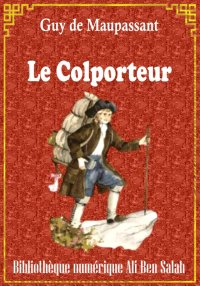 Le colporteur, et autres nouve...