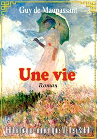 Une vie, Guy de Maupassant