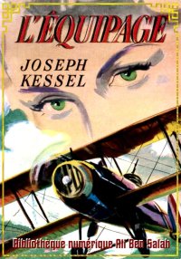 L’équipage, Joseph Kessel