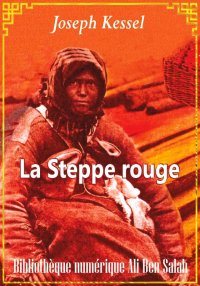 La steppe rouge, Joseph Kessel