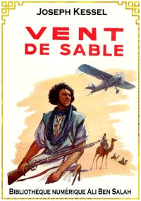 Vent de sable, Joseph Kessel