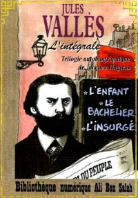 L'intégrale, Trilogie autobiog...