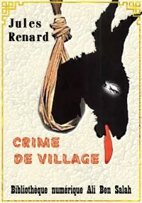 Crime de village, Jules Renard