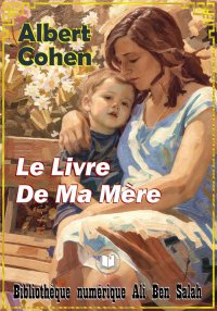 Le livre de ma mère, Albert Co...