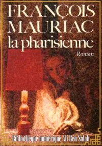 La Pharisienne, François Mauri...