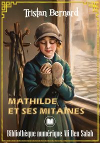 Mathilde et ses mitaines, Tris...