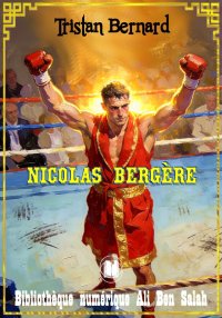 Nicolas Bergère, Tristan Berna...