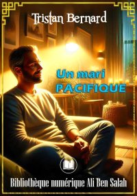 Un Mari Pacifique, Tristan Ber...