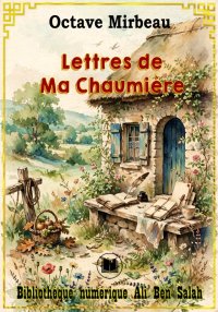 Lettres de ma Chaumière, Octav...