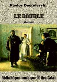 Le Double, de Dostoïevski