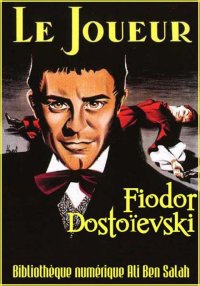 Le Joueur, de Dostoïevski