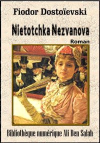 Nétotchka Nezvanova, de Dostoï...