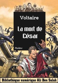 La mort de César, de Voltaire