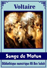 Songe de Platon, de Voltaire