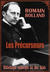 Les Précurseurs, de Romain Rol...