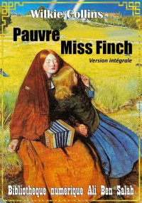 Pauvre Miss Finch, de Wilkie C...