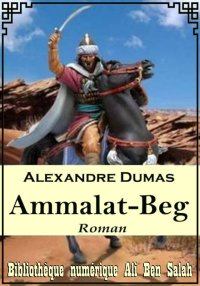 Ammalat-Beg, Alexandre Dumas