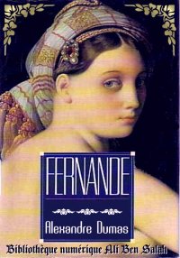 Fernande, Alexandre Dumas