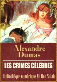 Les Crimes célèbres, Alexandre...