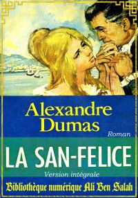 La San Felice, Alexandre Dumas...