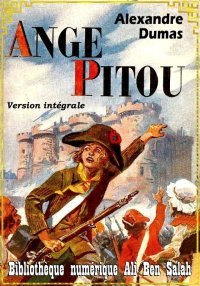 Ange Pitou, Alexandre Dumas, V...