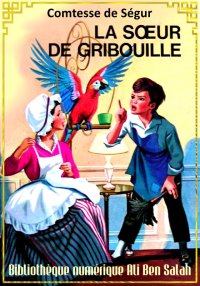 La Sœur de Gribouille, Comtess...