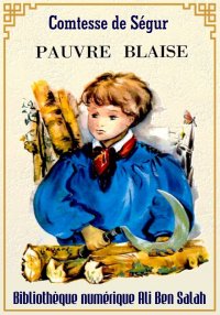 Pauvre Blaise, Comtesse de Ség...