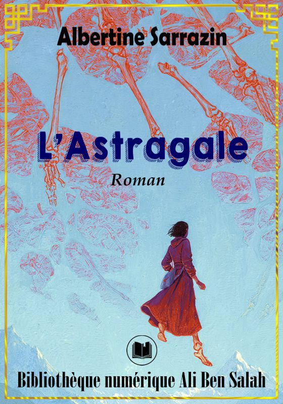 L'Astragale , Albertine Sarrazin