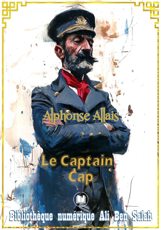 Le Captain Cap, Alphonse Allais