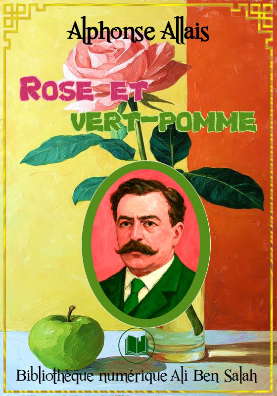 Rose et vert-pomme, Alphonse Allais