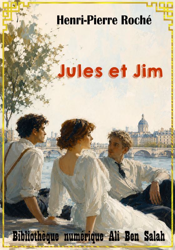 Jules et Jim, Henri-Pierre Roché