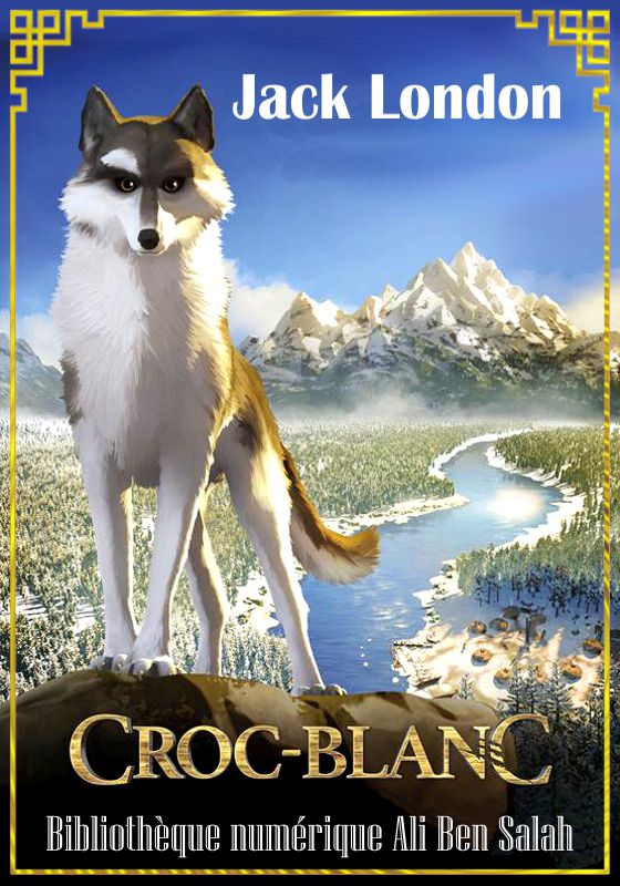 Croc-Blanc, Jack London