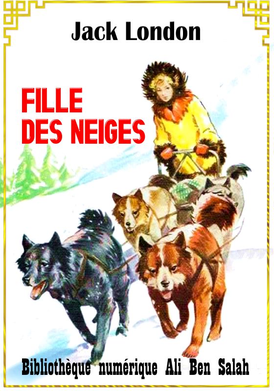 Fille des neiges, Jack London