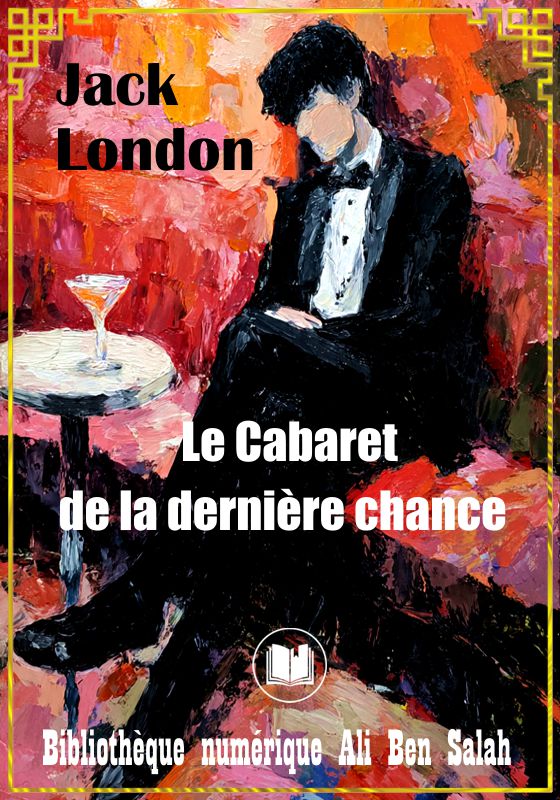 Le Cabaret de la dernière chance, Jack London