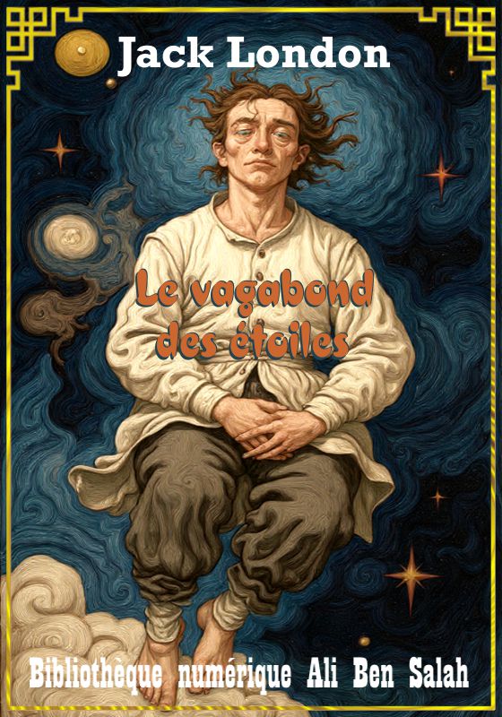 Le vagabond des étoiles, Jack London
