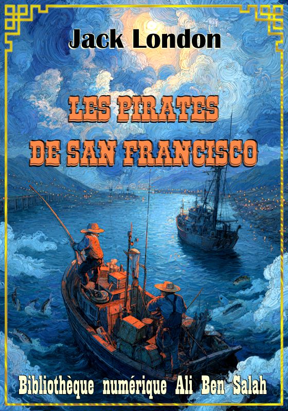 Les Pirates de San Francisco, Jack London