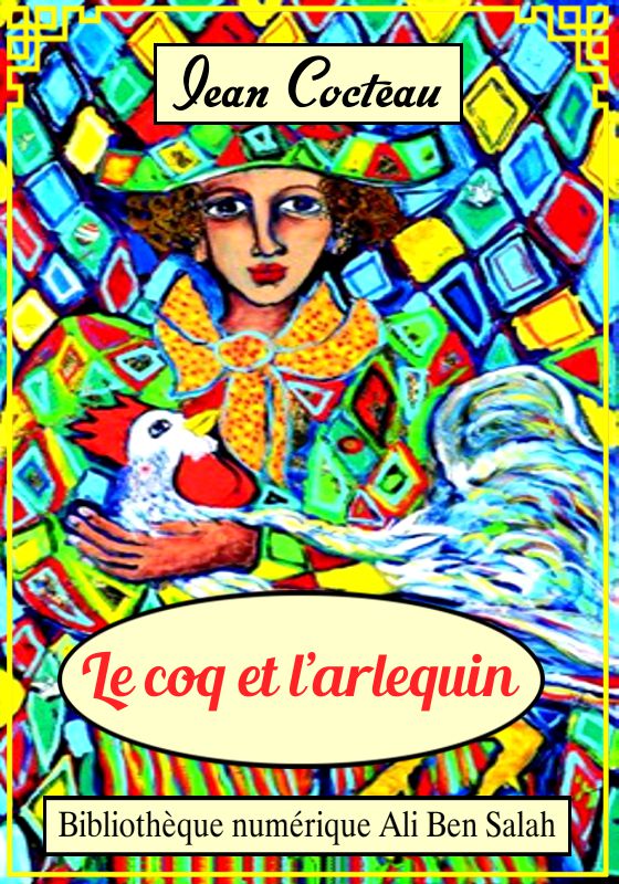 Le coq et l’arlequin, Jean Cocteau