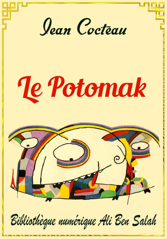 Le Potomak, Jean Cocteau