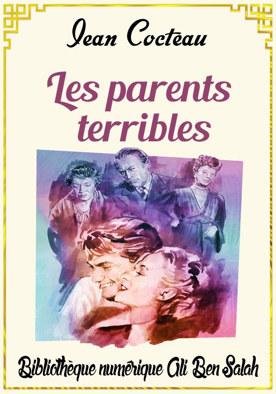 Les parents terribles, Jean Cocteau