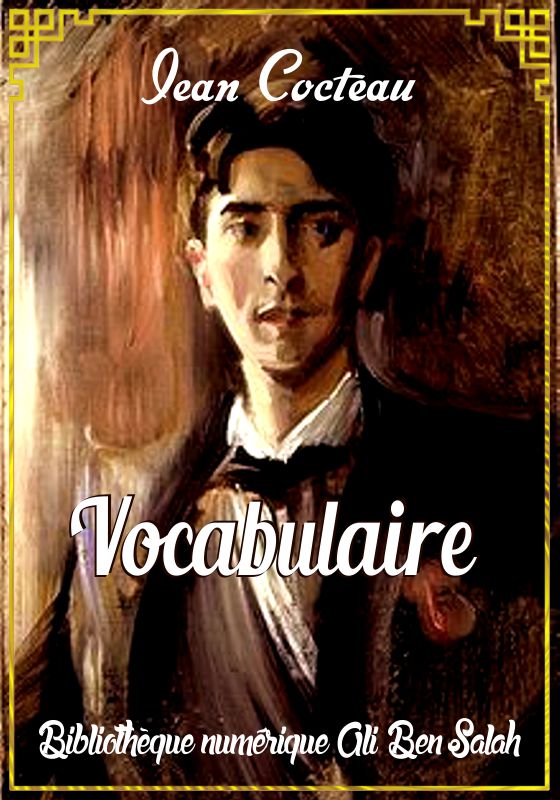 Vocabulaire, Jean Cocteau