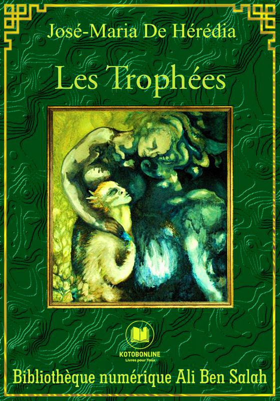 Les Trophées, José-Maria de Heredia