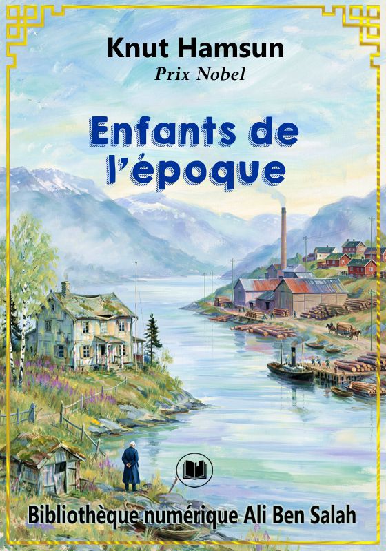 Enfants de l’époque, Knut Hamsun