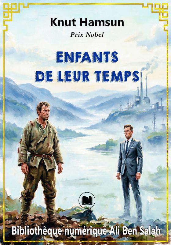 Enfants de leur temps, Knut Hamsun
