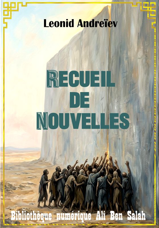 Recueil de Nouvelles, Leonid Andreïev