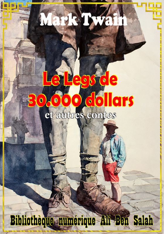 Le Legs de 30.000 dollars, et autres contes, Mark Twain