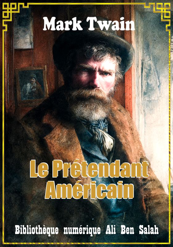 Le Prétendant Américain, Mark Twain