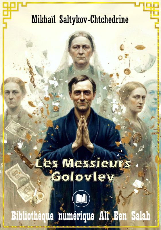 Les Messieurs Golovlev, Mikhaïl Saltykov-Chtchedrine