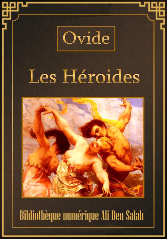 Les Héroïdes, Ovide