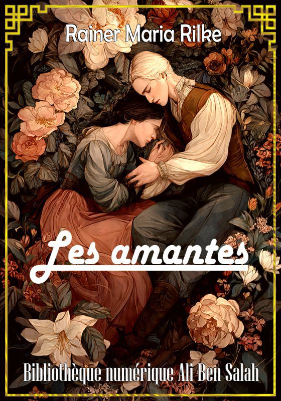 Les Amantes, Rainer Maria Rilke